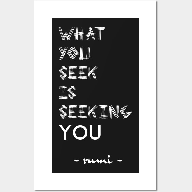 What You Seek Rumi Quote Typography Wall Art by kerimeart